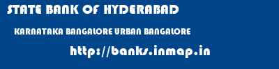 STATE BANK OF HYDERABAD  KARNATAKA BANGALORE URBAN BANGALORE   banks information 